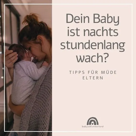 Baby nachts stundenlang wach